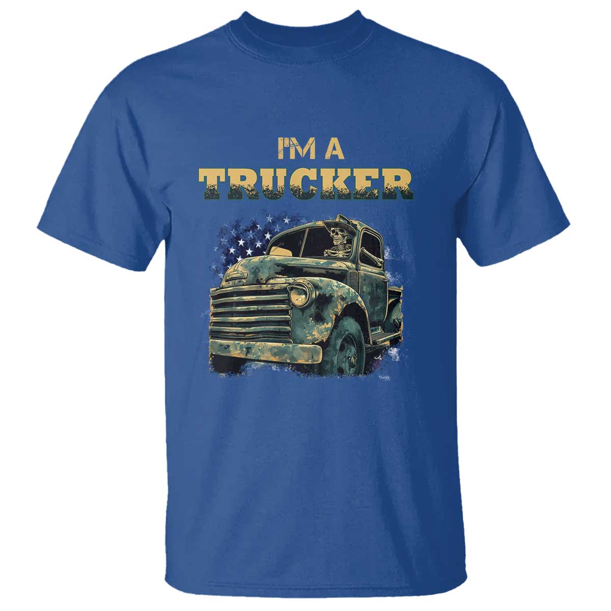 Truck Driver T Shirt I'm A Trucker TS09 Royal Blue Print Your Wear