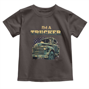 Truck Driver Toddler T Shirt I'm A Trucker TS09 Dark Chocolate Print Your Wear