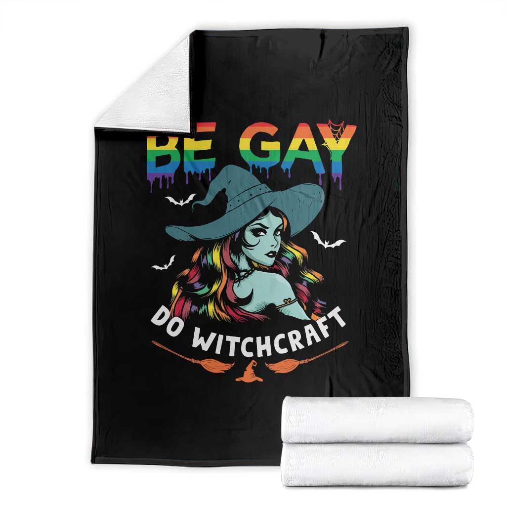 Funny Halloween LGBT Throw Blanket Be Gay Do Witchcraft Rainbow Witch TS09 Black Print Your Wear