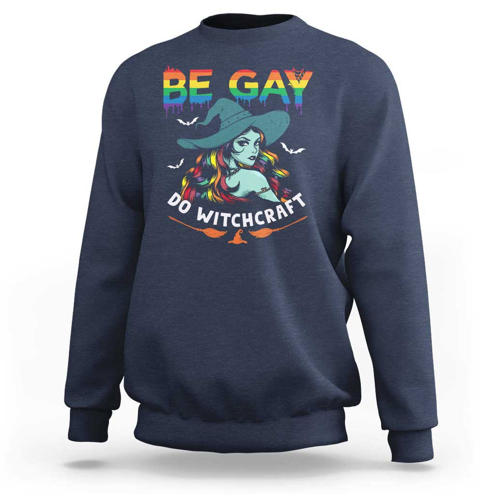 Funny Halloween LGBT Sweatshirt Be Gay Do Witchcraft Rainbow Witch TS09 Navy Print Your Wear