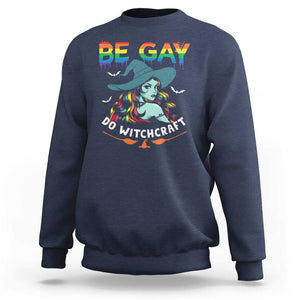 Funny Halloween LGBT Sweatshirt Be Gay Do Witchcraft Rainbow Witch TS09 Navy Print Your Wear