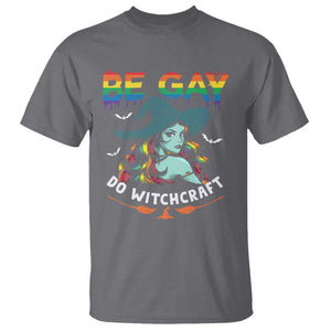 Funny Halloween LGBT T Shirt Be Gay Do Witchcraft Rainbow Witch TS09 Charcoal Print Your Wear