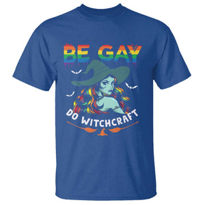 Funny Halloween LGBT T Shirt Be Gay Do Witchcraft Rainbow Witch TS09 Royal Blue Print Your Wear