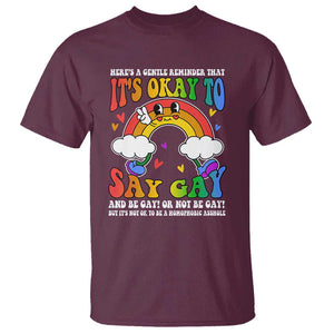 LGBT Ally T Shirt Its Ok To Say Gay Come Out Groovy Rainbow TS09 Maroon Print Your Wear
