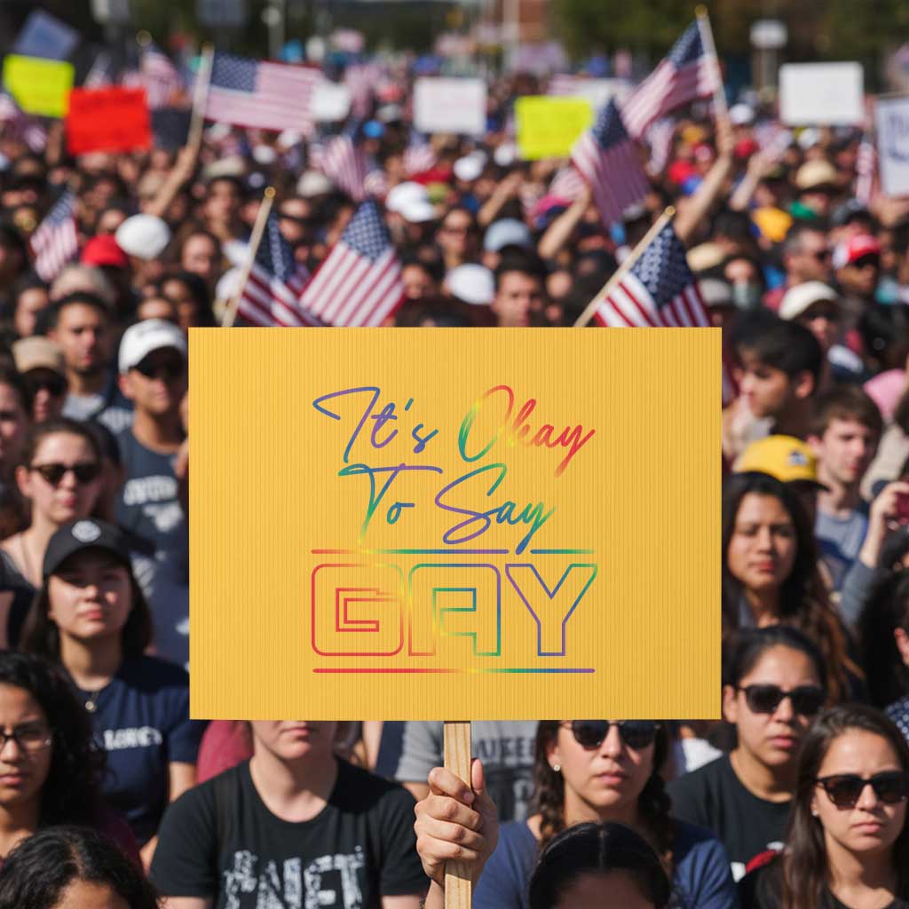 Its Ok To Say Gay Come Out Protest Sign TS09 Horizontal 18