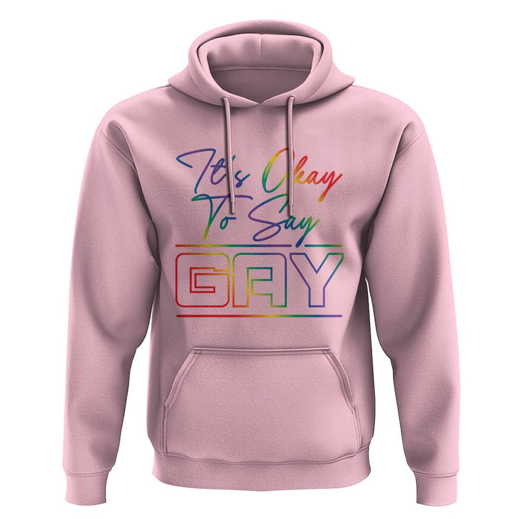 Its Ok To Say Gay Come Out Hoodie TS09 Light Pink Print Your Wear