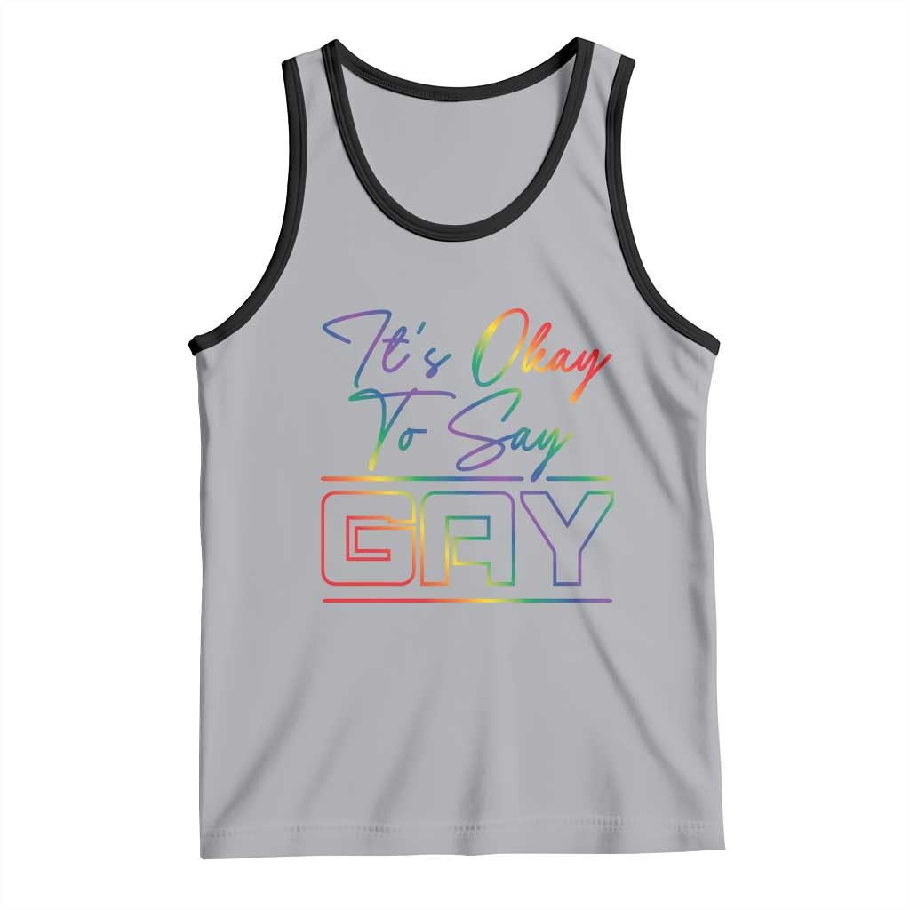 Its Ok To Say Gay Come Out Tank Top TS09 Athletic Heather Black Print Your Wear