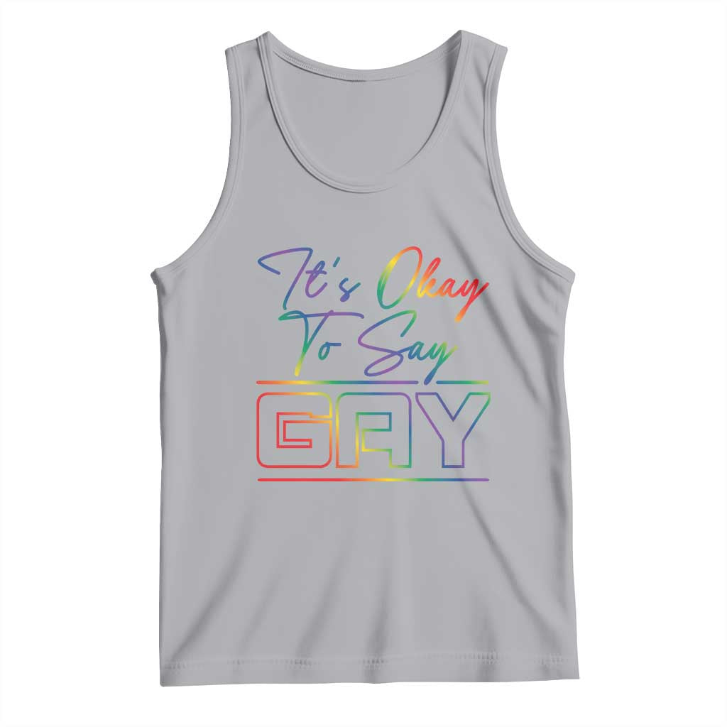 Its Ok To Say Gay Come Out Tank Top TS09 Athletic Heather Print Your Wear