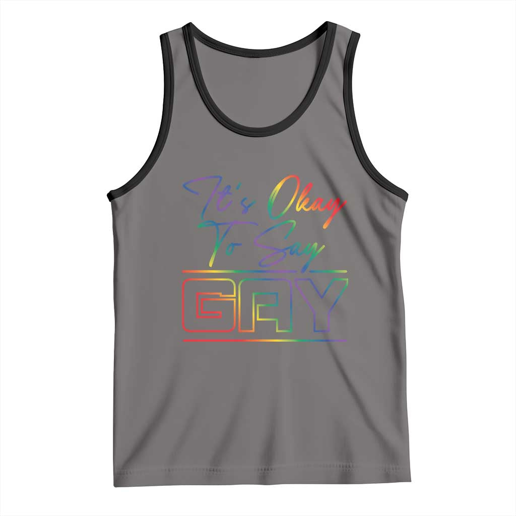 Its Ok To Say Gay Come Out Tank Top TS09 Deep Heather Black Print Your Wear