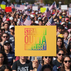 Straight Outta The Closet LGBT Come Out Protest Sign TS09 Horizontal 18" × 24" Yellow Print Your Wear