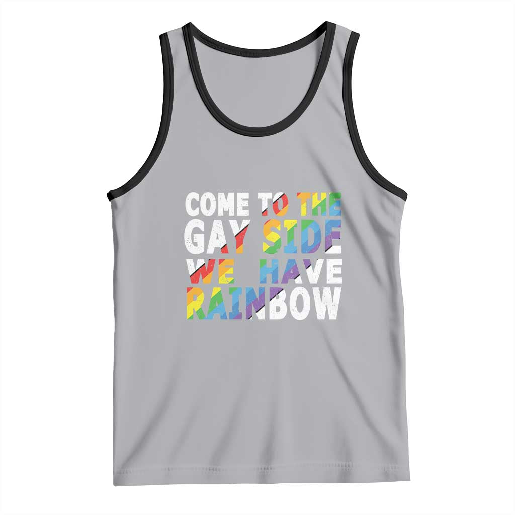 LGBT Come Out Tank Top Come To The Gay Side We Have Rainbow TS09 Athletic Heather Black Print Your Wear