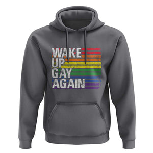 Funny LGBT Pride Hoodie Wake Up Gay Again TS09 Charcoal Print Your Wear
