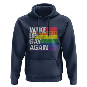 Funny LGBT Pride Hoodie Wake Up Gay Again TS09 Navy Print Your Wear