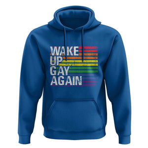 Funny LGBT Pride Hoodie Wake Up Gay Again TS09 Royal Blue Print Your Wear