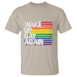 Funny LGBT Pride T Shirt Wake Up Gay Again TS09 Sand Print Your Wear