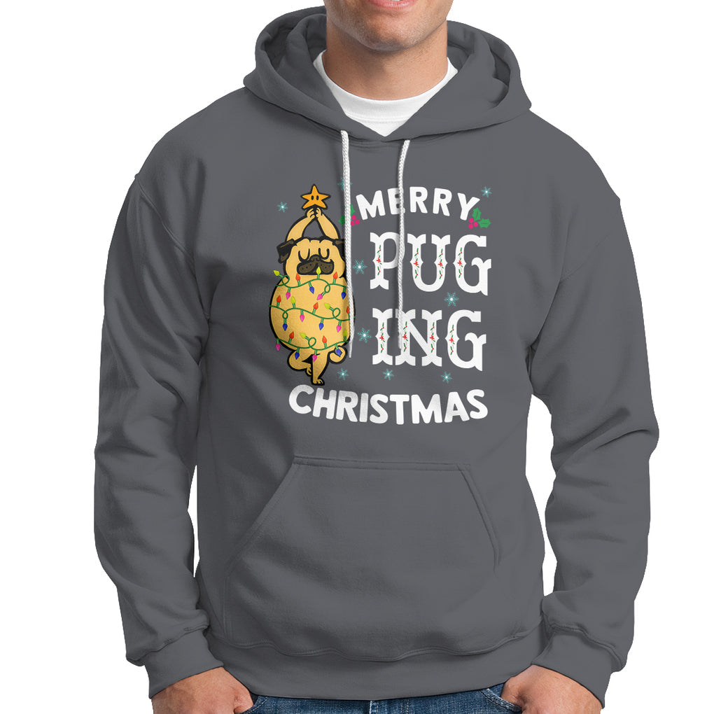 Merry Pugging Christmas Dog Pugmas Pug Xmas Hoodie TS09 Printyourwear