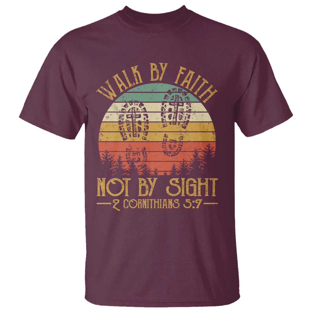Christian T Shirt Walk By Faith Not By Sight Retro TS09 Maroon Print Your Wear