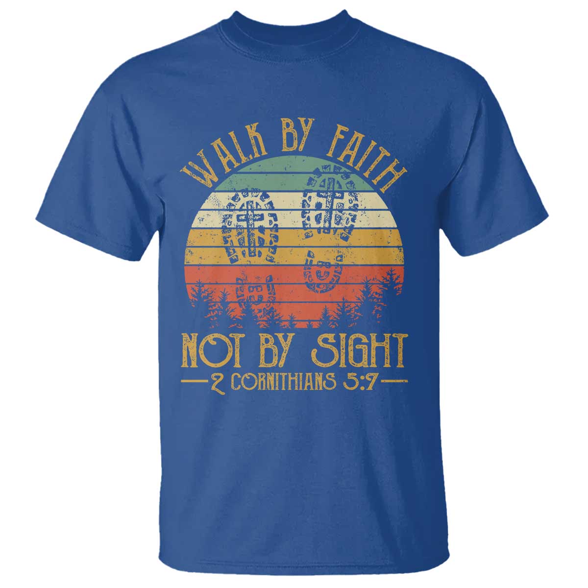 Christian T Shirt Walk By Faith Not By Sight Retro TS09 Royal Blue Print Your Wear