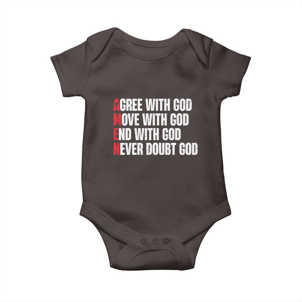 Christian Baby Onesie Amen Agree Move End With God Never Doubt God TS09 Dark Chocolate Print Your Wear