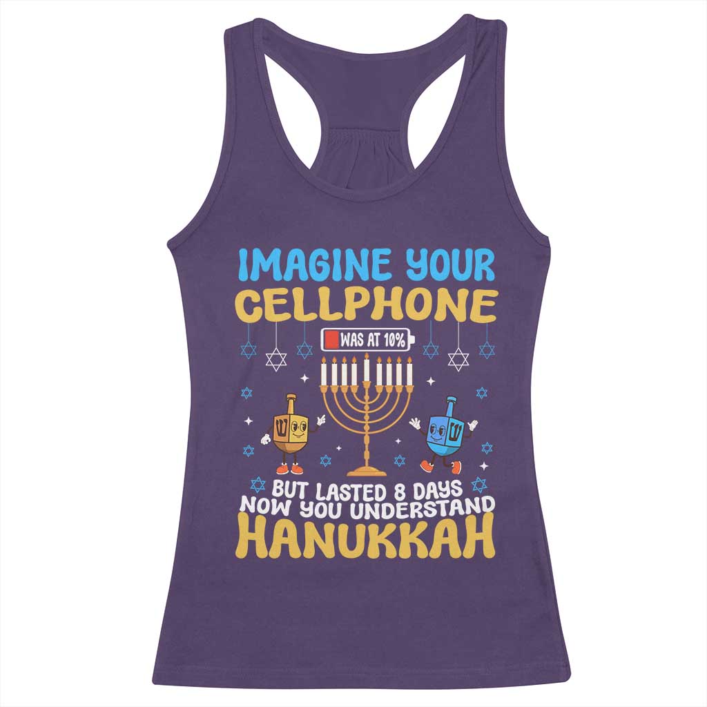 Funny Hanukkah Racerback Tank Top Imagine Cellphone Was At 10 Percent TS09 Purple Print Your Wear