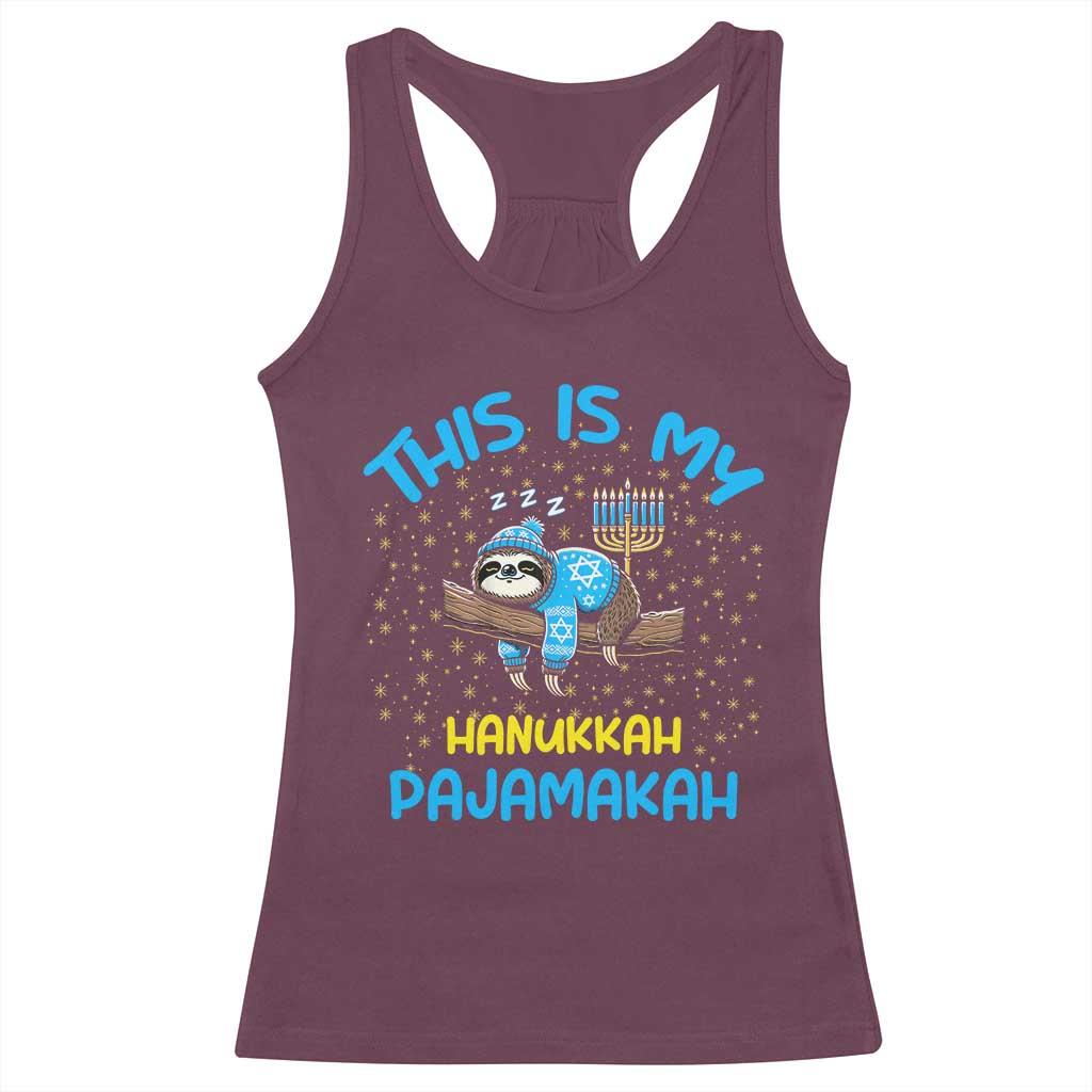 Funny This Is My Hanukkah Pajamakah Racerback Tank Top Cute Jewish Sloth Chanukkah TS09 Maroon Print Your Wear