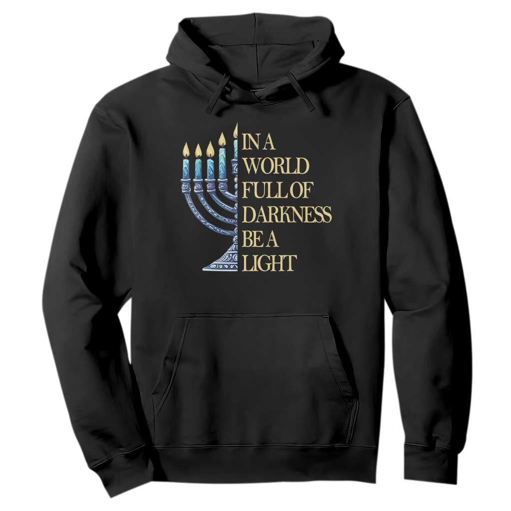 Be A Light Hanukkah Hoodie TS09 Black Print Your Wear