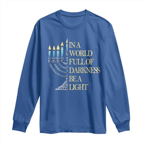 Be A Light Hanukkah Long Sleeve Shirt TS09 Royal Blue Print Your Wear