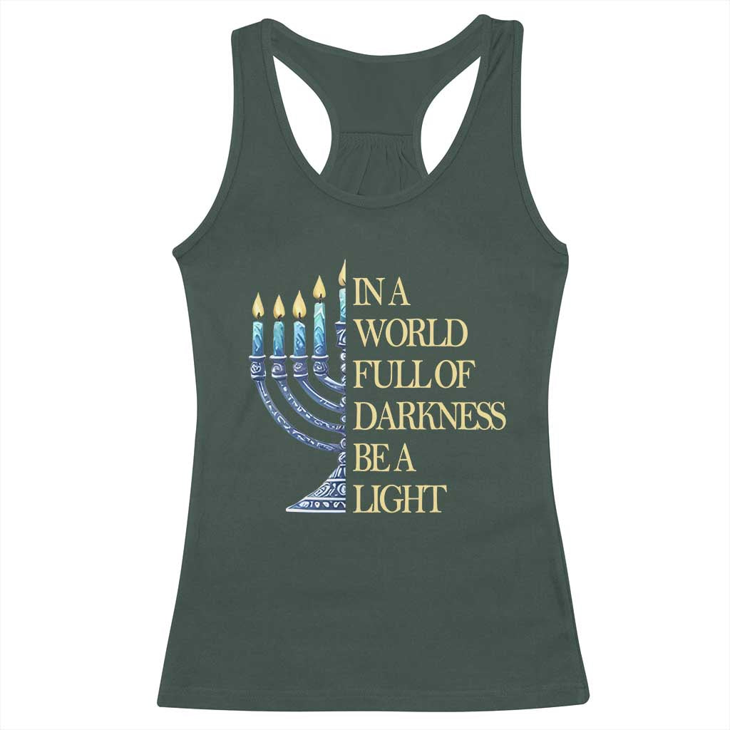 Be A Light Hanukkah Racerback Tank Top TS09 Dark Forest Green Print Your Wear