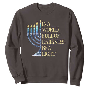 Be A Light Hanukkah Sweatshirt TS09 Dark Chocolate Print Your Wear