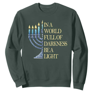 Be A Light Hanukkah Sweatshirt TS09 Dark Forest Green Print Your Wear