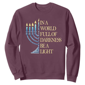 Be A Light Hanukkah Sweatshirt TS09 Maroon Print Your Wear