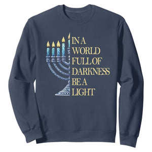 Be A Light Hanukkah Sweatshirt TS09 Navy Print Your Wear