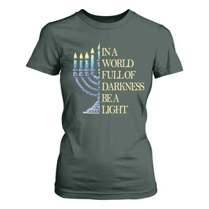 Be A Light Hanukkah T Shirt For Women TS09 Dark Forest Green Print Your Wear