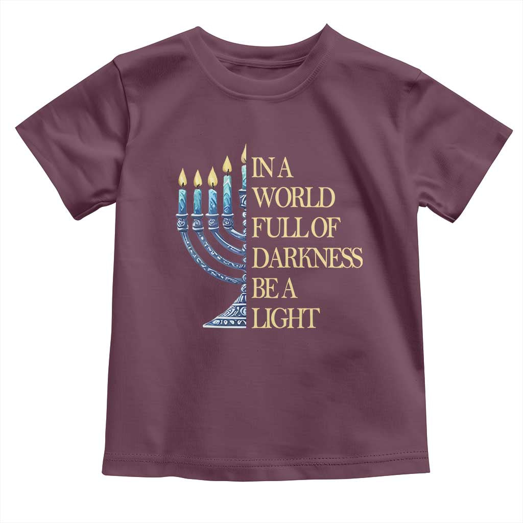 Be A Light Hanukkah Toddler T Shirt TS09 Maroon Print Your Wear