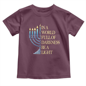 Be A Light Hanukkah Toddler T Shirt TS09 Maroon Print Your Wear
