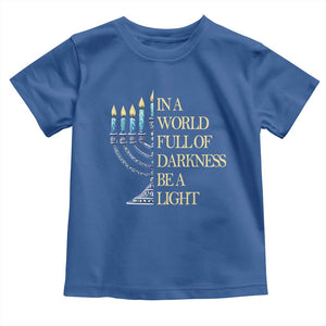 Be A Light Hanukkah Toddler T Shirt TS09 Royal Blue Print Your Wear