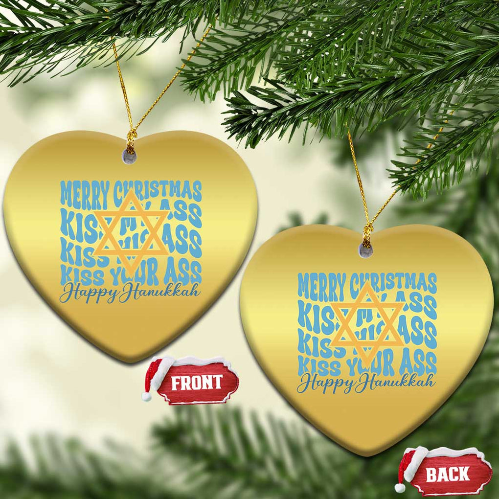 Funny Hanukkah Christmas Ornament Kiss My Ass Kiss His Ass Kiss Your Ass TS09 Heart Gold Print Your Wear