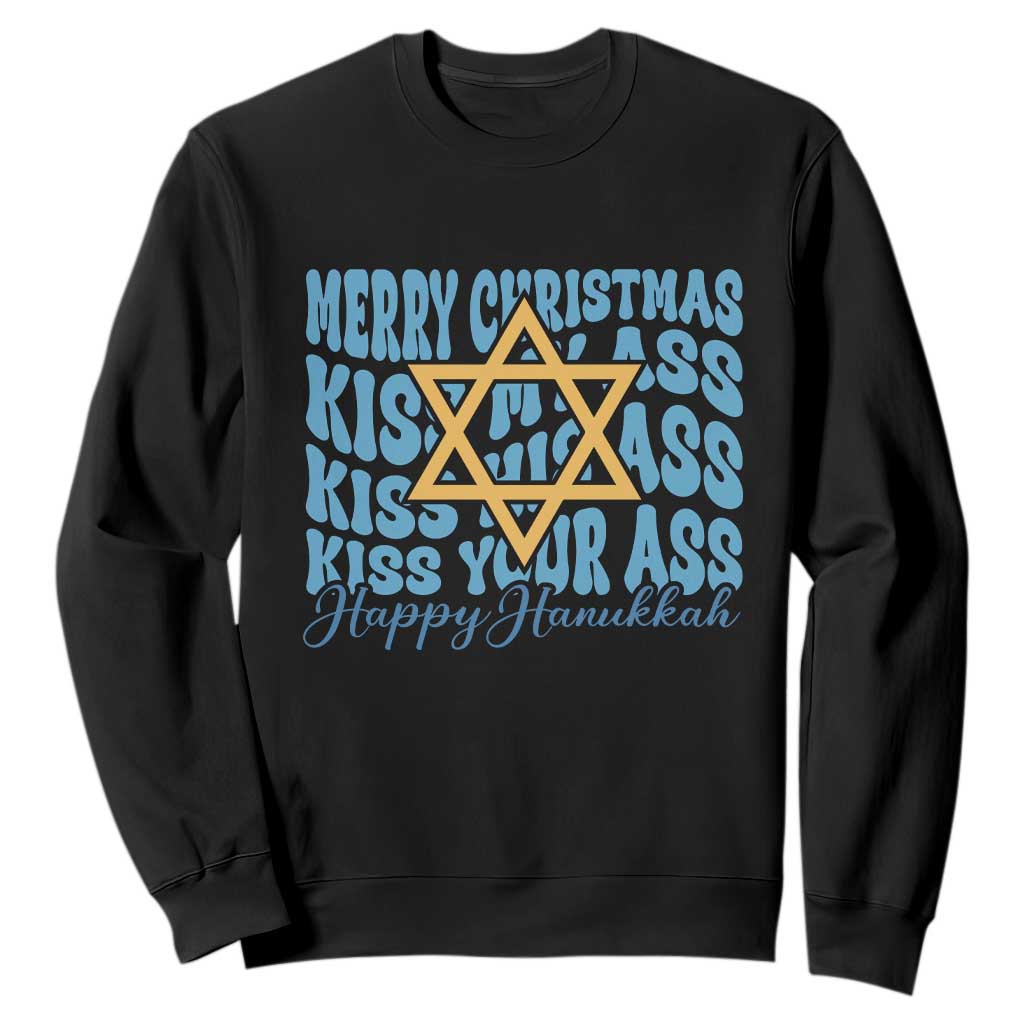Funny Hanukkah Sweatshirt Kiss My Ass Kiss His Ass Kiss Your Ass TS09 Black Print Your Wear