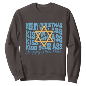 Funny Hanukkah Sweatshirt Kiss My Ass Kiss His Ass Kiss Your Ass TS09 Dark Chocolate Print Your Wear