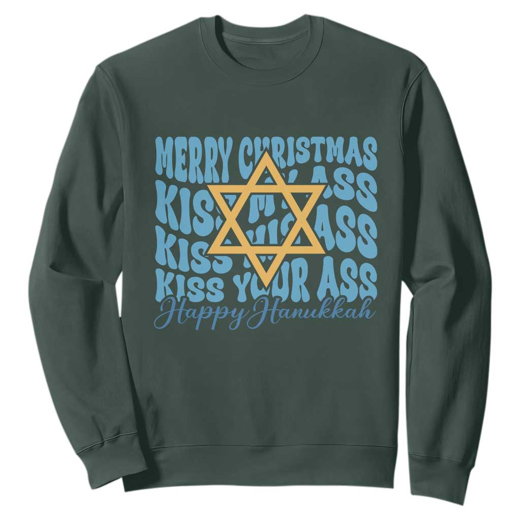Funny Hanukkah Sweatshirt Kiss My Ass Kiss His Ass Kiss Your Ass TS09 Dark Forest Green Print Your Wear