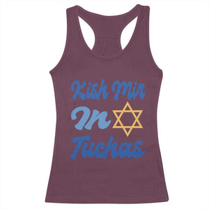 Funny Hanukkah Racerback Tank Top Kish Mir In Tuchas Jewish Yiddish Ashkenazi TS09 Maroon Print Your Wear