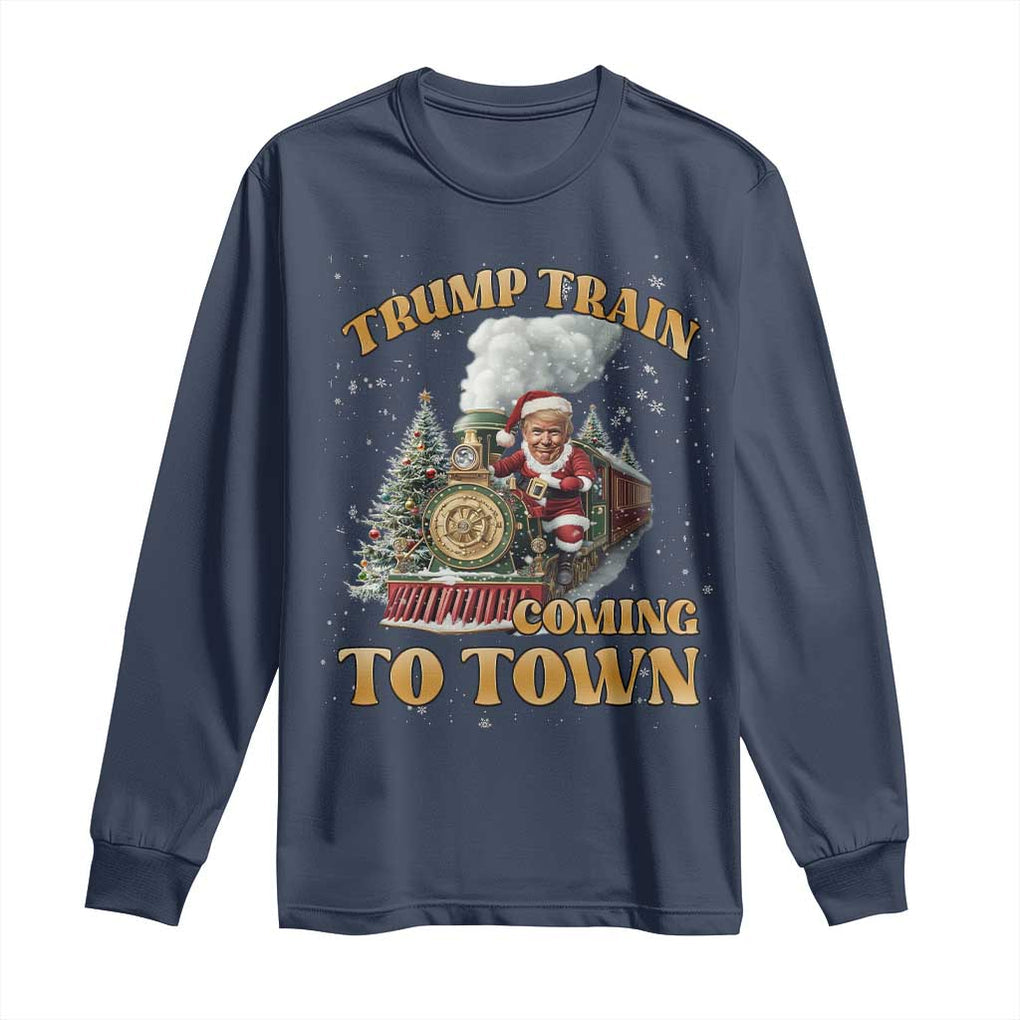 Funny Trump Xmas Long Sleeve Shirt Santa Trump Train Coming To Town TS09 Navy Print Your Wear