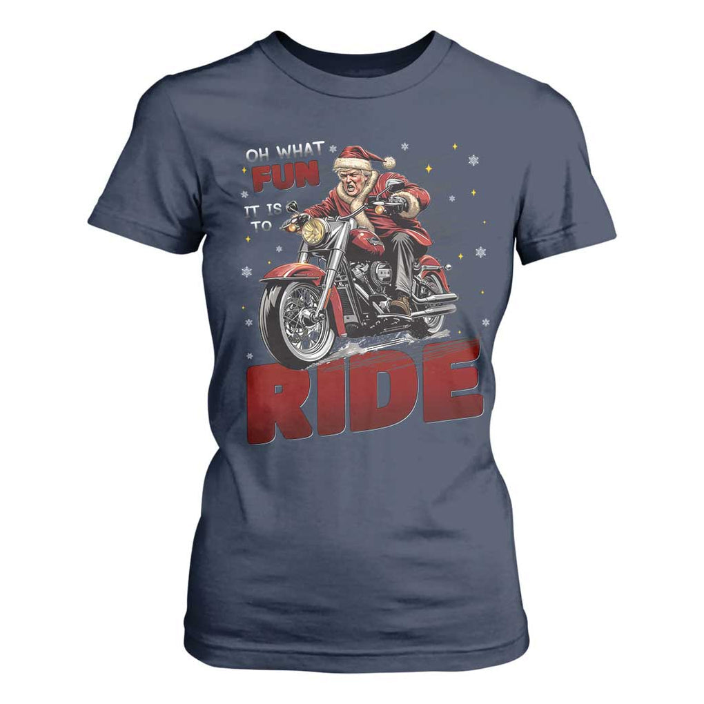 Funny Xmas Trump T Shirt For Women Oh What Fun It Is To Ride Trump Motorcycle TS09 Navy Print Your Wear