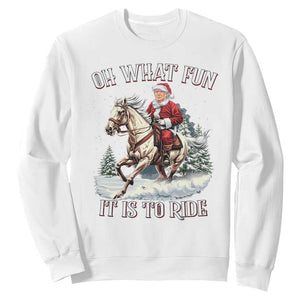 Funny Xmas Trump Sweatshirt Oh What Fun It Is To Ride Cowboy Trump Riding Horse TS09 White Print Your Wear