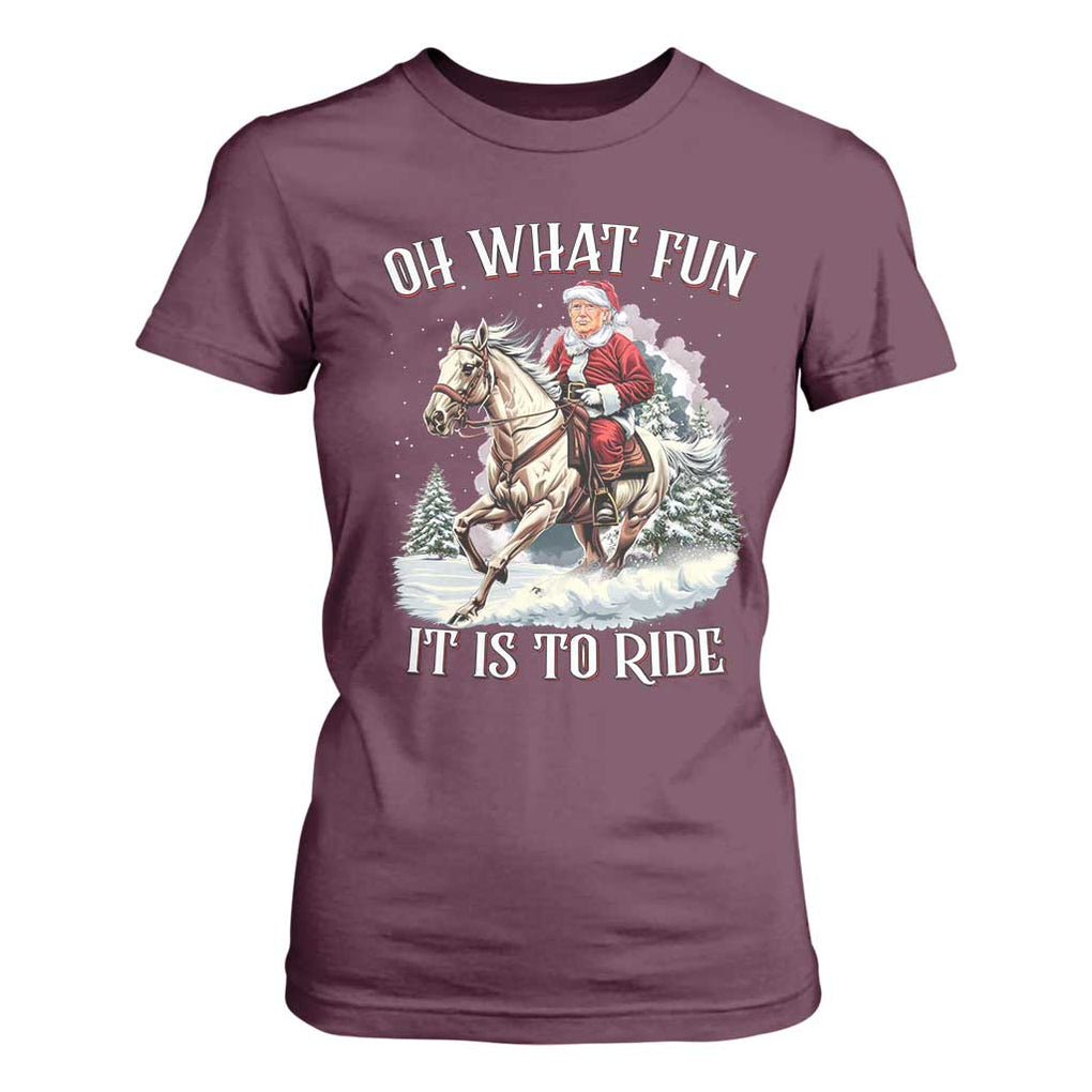 Funny Xmas Trump T Shirt For Women Oh What Fun It Is To Ride Cowboy Trump Riding Horse TS09 Maroon Print Your Wear