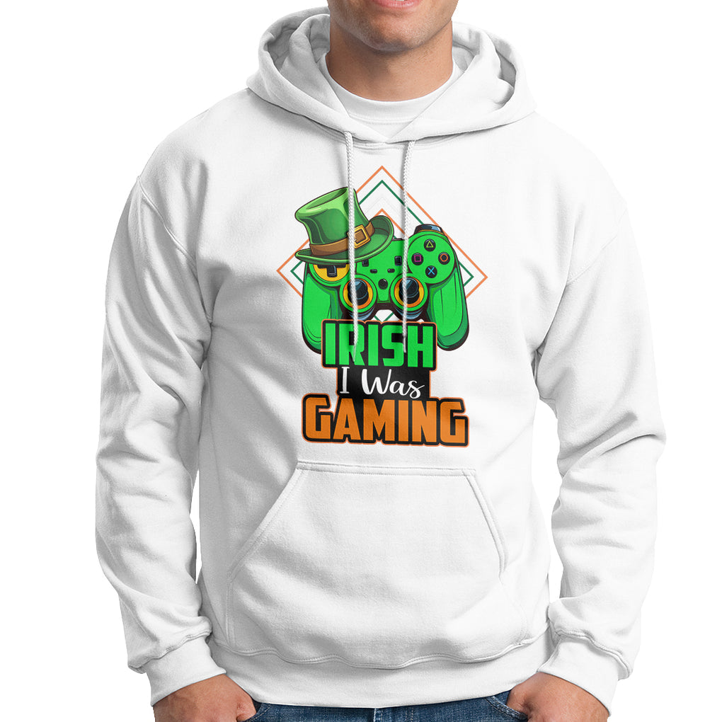 St. Patrick's Day Hoodie Irish I Was Gaming Funny Lucky Shamrocks Gamer TS09 White Printyourwear