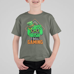 St. Patrick's Day T Shirt For Kid Irish I Was Gaming Funny Lucky Shamrocks Gamer TS09 Military Green Printyourwear
