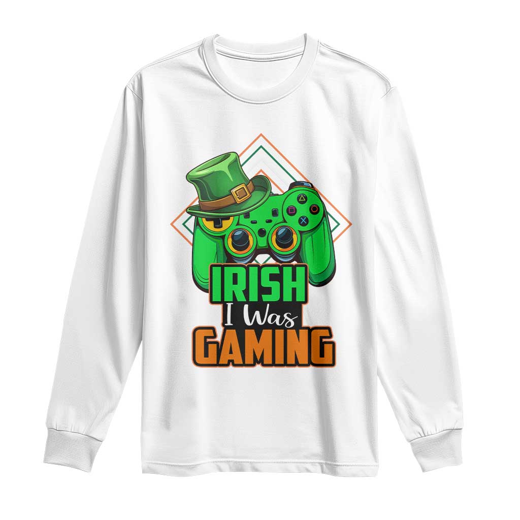 St Patrick's Day Long Sleeve Shirt Irish I Was Gaming Funny Lucky Shamrocks Gamer TS09 White Print Your Wear