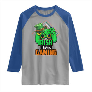 St Patrick's Day Raglan Shirt Irish I Was Gaming Funny Lucky Shamrocks Gamer TS09 Sport Gray Royal Print Your Wear