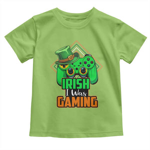 St Patrick's Day Toddler T Shirt Irish I Was Gaming Funny Lucky Shamrocks Gamer TS09 Lime Print Your Wear